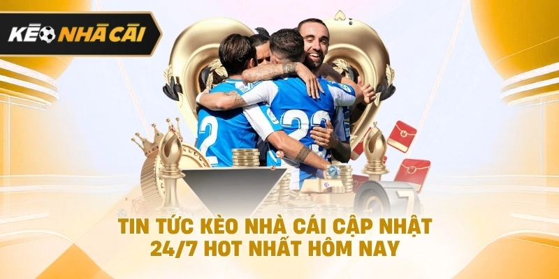 Quan sát diễn biến các giải đấu nổi bật được cập nhật